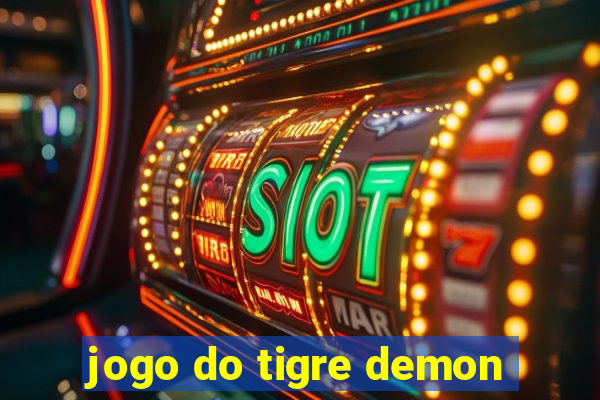 jogo do tigre demon